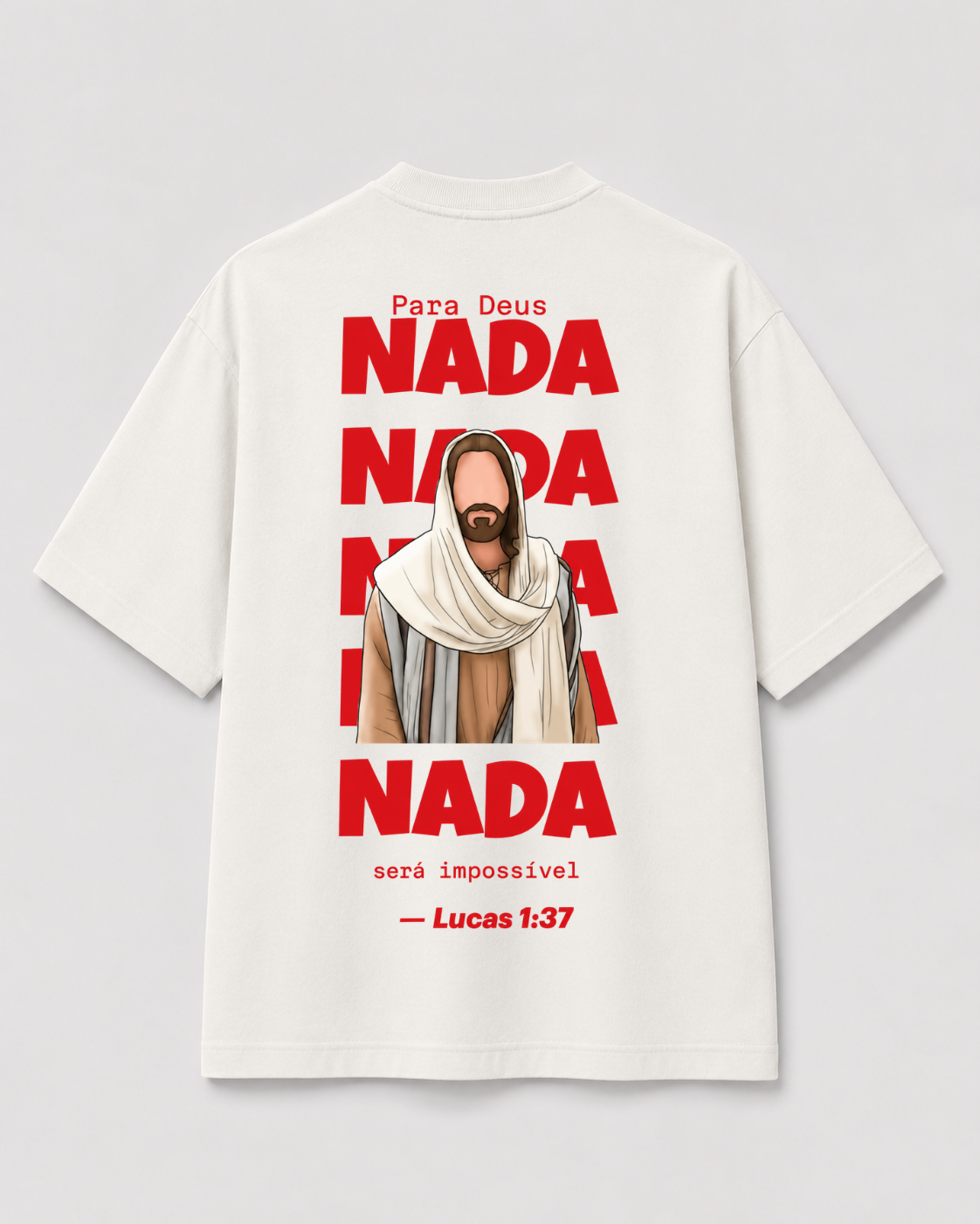 OVERSIZED "PARA DEUS NADA É IMPOSSIVEL"